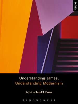 cover image of Understanding James, Understanding Modernism